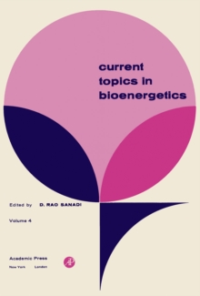 Current Topics in Bioenergetics : Volume 4