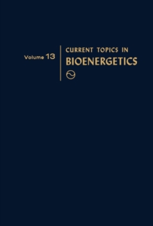 Current Topics in Bioenergetics : Volume 13