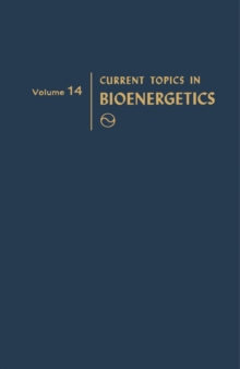 Current Topics in Bioenergetics : Volume 14