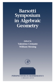 Barsotti Symposium in Algebraic Geometry