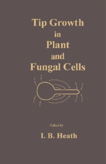 Tip Growth in Plant and Fungal Cells