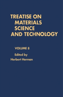 Treatise on Materials Science and Technology : Volume 8