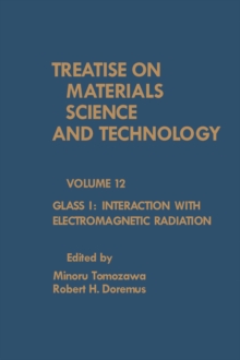 Glass I: Interaction with Electromagnetic Radiation : Treatise on Materials Science and Technology, Vol. 12