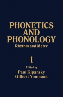 Rhythm and Meter : Phonetics and Phonology, Vol. 1