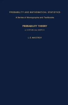 Probability Theory : A Historical Sketch