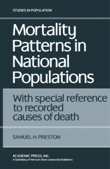 Mortality Patterns in National Populations : With Special Reference to Recorded Causes of Death