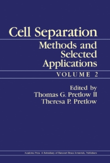 Cell Separation : Methods and Selected Applications