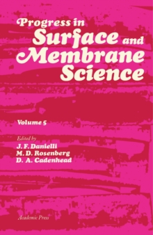 Progress in Surface and Membrane Science : Volume 5