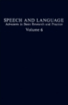 Speech and Language : Advances in Basic Research and Practice