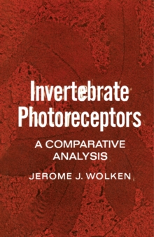 Invertebrate Photoreceptors : A Comparative Analysis