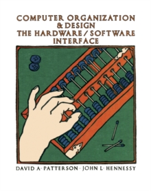 Computer Organization and Design : The Hardware / Software Interface