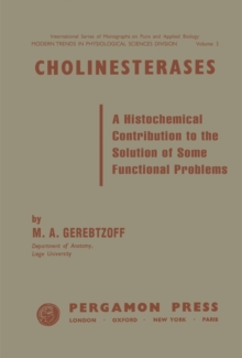 Cholinesterases : A Histochemical Contribution to the Solution of Some Functional Problems