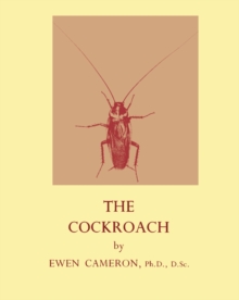 The Cockroach (Periplaneta Americana, L.) : An Introduction to Entomology for Students of Science and Medicine