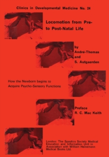 Locomotion from Pre- to Post-Natal Life : How the Newborn Begins to Acquire Psycho-Sensory Functions