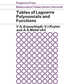 Tables of Laguerre Polynomials and Functions : Mathematical Tables Series, Vol. 39