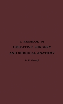 A Handbook of Operative Surgery and Surgical Anatomy : With Chapters on Instruments