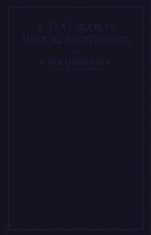 A Text-Book of Medical Bacteriology