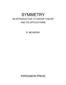 Symmetry : An Introduction to Group Theory and Its Applications