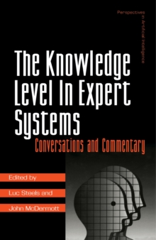 The Knowledge Level in Expert Systems : Conversations and Commentary