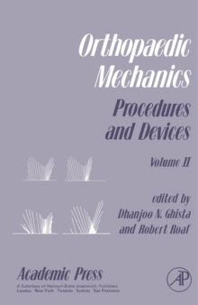 Orthopaedic Mechanics : Procedures and Devices