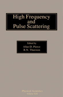 High Frequency and Pulse Scattering : Physical Acoustics