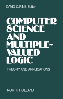 Computer Science and Multiple-Valued Logic : Theory and Applications