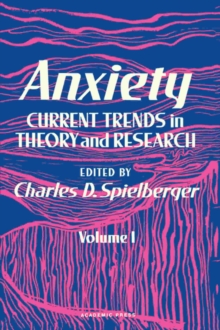 Anxiety : Current Trends in Theory and Research