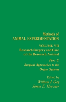 Research Surgery and Care of the Research Animal : Surgical Approaches to the Organ Systems