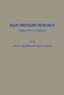 High-Pressure Research : Applications in Geophysics