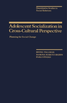 Adolescent Socialization in Cross-Cultural Perspective : Planning for Social Change