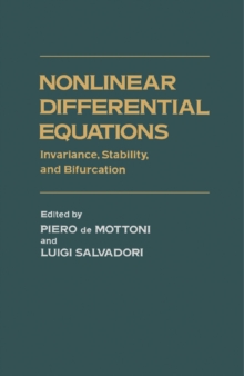 Nonlinear Differential Equations : Invariance, Stability, and Bifurcation