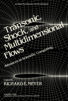 Transonic, Shock, and Multidimensional Flows : Advances in Scientific Computing