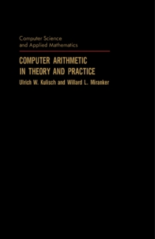 Computer Arithmetic in Theory and Practice