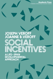 Social Incentives : A Life-Span Developmental Approach