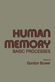 Human Memory : Basic Processes