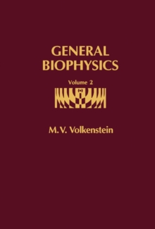 General Biophysics : Volume II