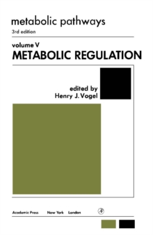 Metabolic Regulation : Metabolic Pathways