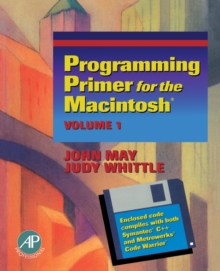 Programming Primer for the Macintosh(R) : Volume 1