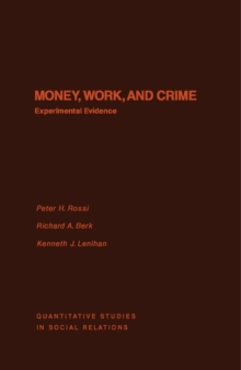 Money, Work, and Crime : Experimental Evidence