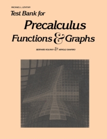 Test Bank for Precalculus : Functions & Graphs