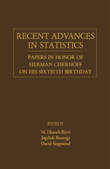 Recent Advances in Statistics : Papers in Honor of Herman Chernoff on His Sixtieth Birthday