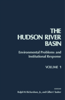 The Hudson River Basin : Environmental Problems and Institutional Response