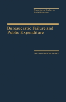 Bureaucratic Failure and Public Expenditure