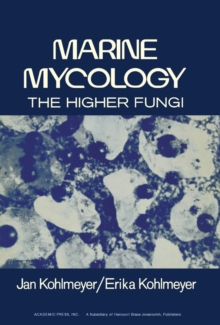 Marine Mycology : The Higher Fungi