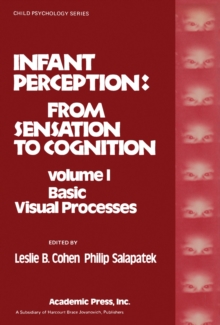 Infant Perception: from Sensation to Cognition : Basic Visual Processes