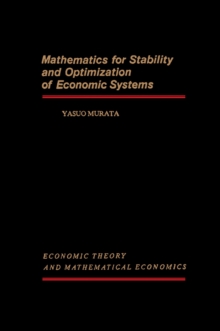 Mathematics for Stability and Optimization of Economic Systems