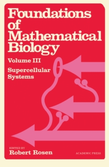 Foundations of Mathematical Biology : Supercellular Systems