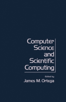 Computer Science and Scientific Computing : Proceedings of the Third ICASE Conference on Scientific Computing, Williamsburg, Virginia, April 1 and 2, 1976