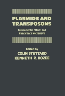 Plasmids and Transposons : Environmental Effects and Maintenance Mechanisms