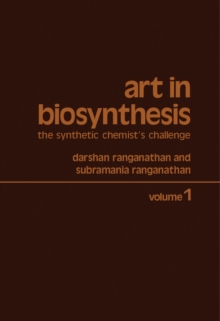 Art in Biosynthesis : The Synthetic Chemist's Challenge